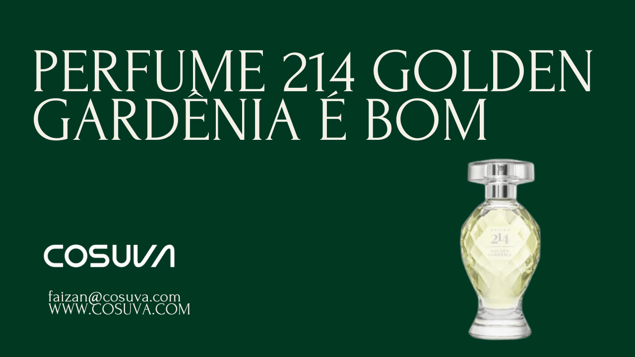 Perfume 214 Golden Gardênia é bom